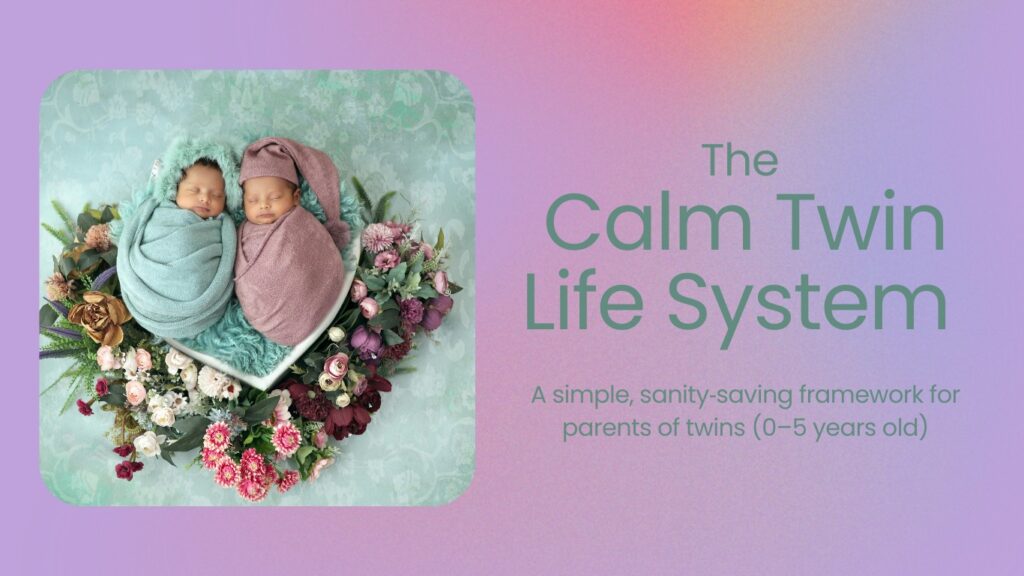 A simple, sanity‑saving framework for parents of twins 