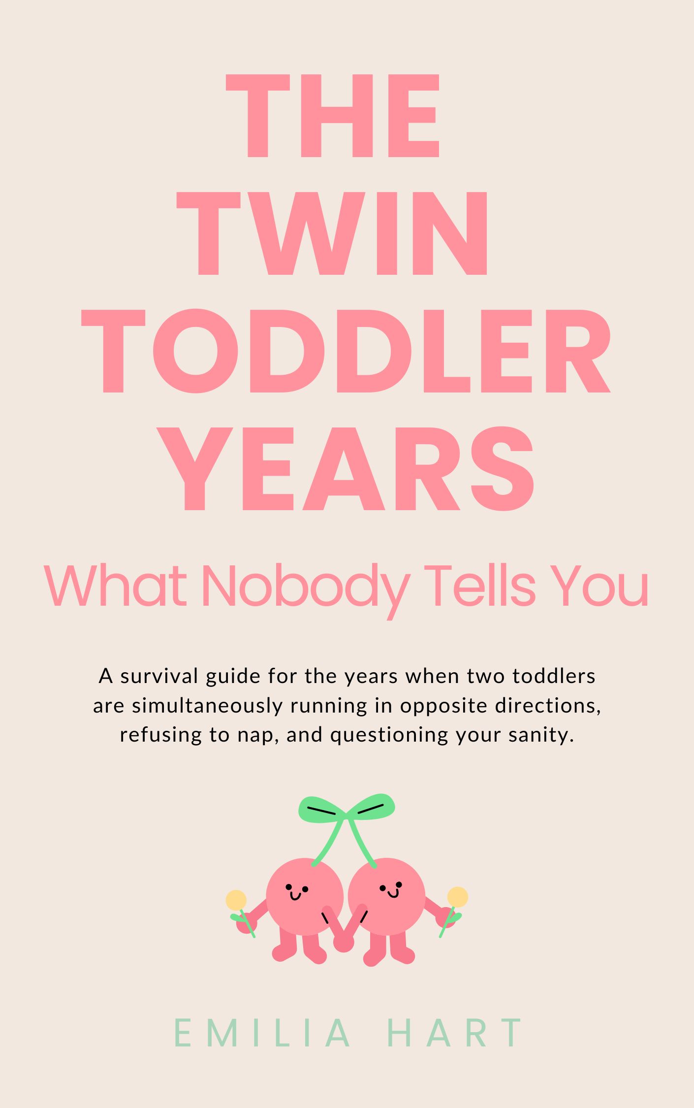 Book cover of The Twin Toddler Years